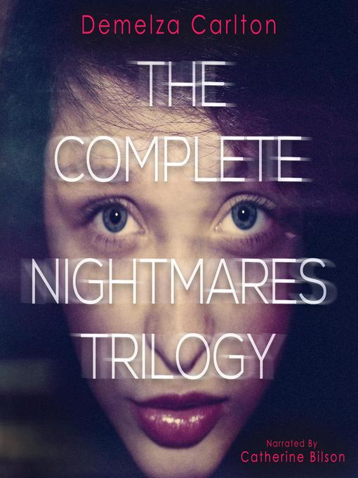 Title details for The Complete Nightmares Trilogy by Demelza Carlton - Wait list